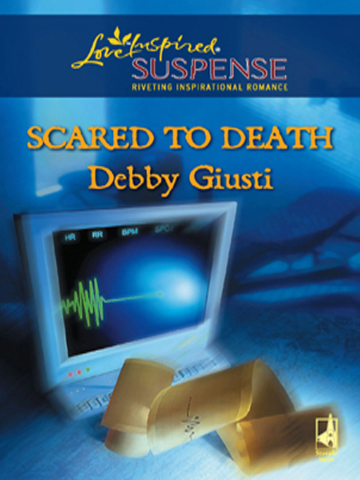 Title details for Scared to Death by Debby Giusti - Wait list